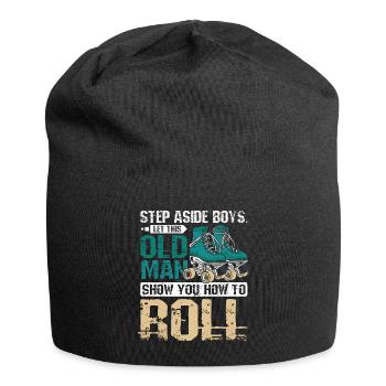 Laissez ce vieil homme vous montrer comment faire du roller - Bonnet en jersey - noir - Devant