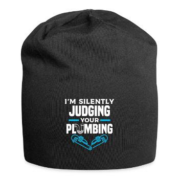 Ich beurteile still Ihren Klempner - Jersey-Beanie - Schwarz - Vorne
