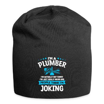 I'm A Plumber I'm Actually Not Funny I'm Just - Jersey Beanie - black - Front