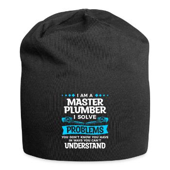 Je suis un maître plombier Je résous les problèmes que vous ne résolvez pas - Bonnet en jersey - noir - Devant