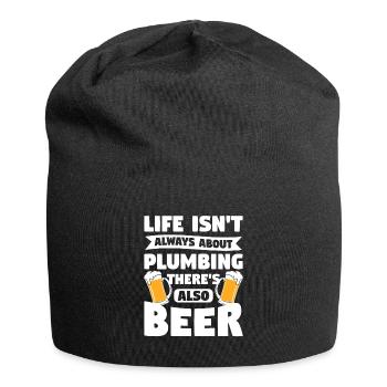 La vie n’est pas toujours une question de plomberie, il y a aussi de la bière - Bonnet en jersey - noir - Devant
