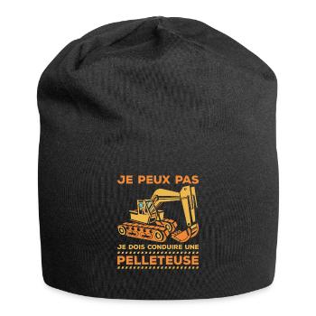 Je Peux Pas Je Dois Conduire Un Pelleteuse - Bonnet en jersey - noir - Devant