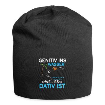Genitiv ins Wasser weil es Dativ ist - Jersey-Beanie - Schwarz - Vorne