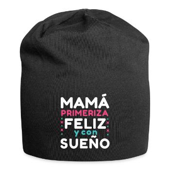 Happy Sleepy Mom Happy Mother's Day Spanish - Jersey Beanie - black - Front