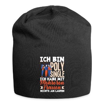 Ich bin Poly Single Ich habe mit mehreren Frauen - Jersey-Beanie - Schwarz - Vorne
