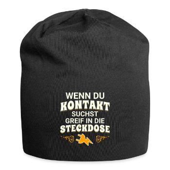 Wenn du Kontakt suchst greif in die Steckdose - Jersey-Beanie - Schwarz - Vorne