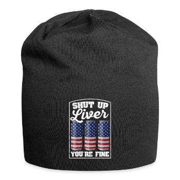 Funny July 4th USA Shut Up Liver They Are Fine - Jersey Beanie - black - Front