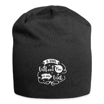 Goal Plan Wisdom Quotes Typography Life Quotes - Jersey Beanie - black - Front
