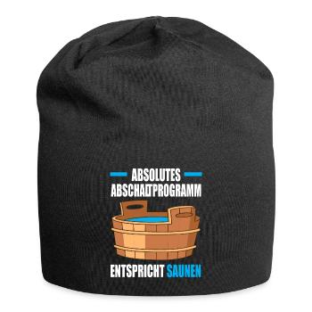 Absolutes abschalt Programm entspricht Saunen - Jersey-Beanie - Schwarz - Vorne
