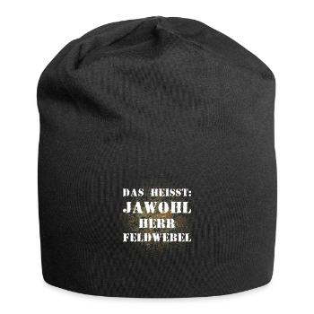 Das heißt Jawohl Herr Feldwebel Bundeswehr Soldat - Jersey-Beanie - Schwarz - Vorne