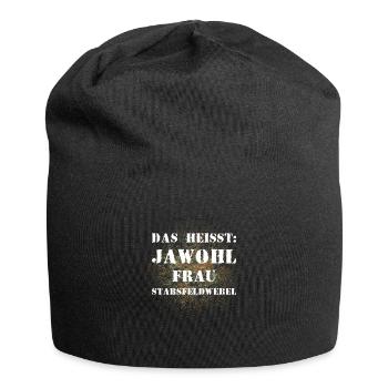 Das heißt Jawohl Frau Stabsfeldwebel Bundeswehr - Jersey-Beanie - Schwarz - Vorne