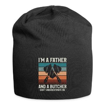 I'm A Father And A Butcher Don't Underestimate Me - Jersey Beanie - black - Front