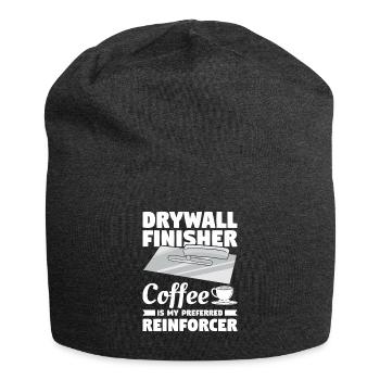 Drywall Finisher Coffee Is My Preferred Reinforcer - Jersey Beanie - charcoal grey - Front