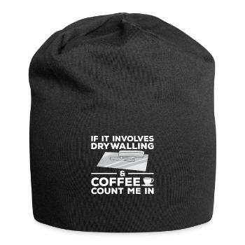 Wenn es sich um Trockenbau und Kaffee handelt, zählen Sie mich - Jersey-Beanie - Schwarz - Vorne