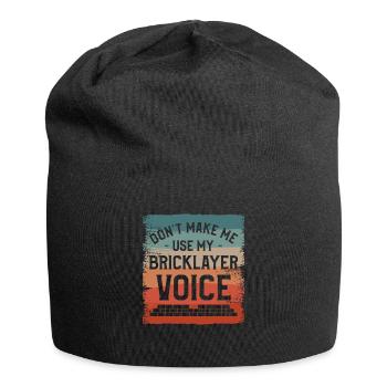 Don't Make Me Use My Bricklayer Voice Bricklayers - Jersey Beanie - black - Front