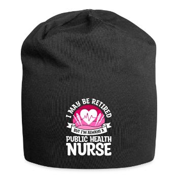 Ich mag im Ruhestand sein, aber ich bin immer ein öffentliches Gesundheitswesen - Jersey-Beanie - Schwarz - Vorne
