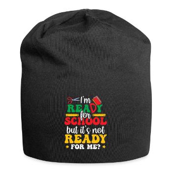Je suis prête pour l’école, elle est prête pour moi - Bonnet en jersey - noir - Devant