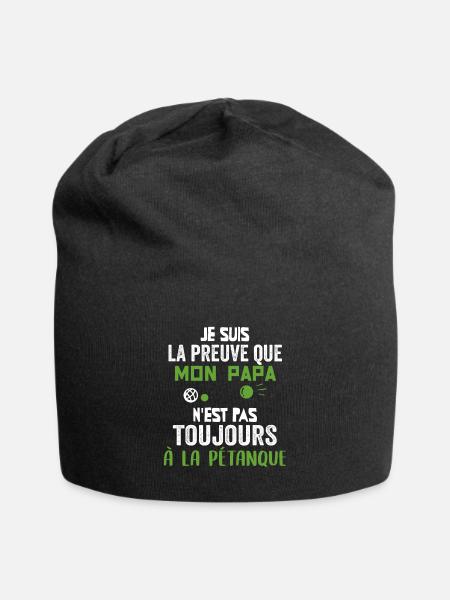 Preuve Que Mon Papa Pétanque Humour Papa Bouliste - Bonnet en jersey - noir