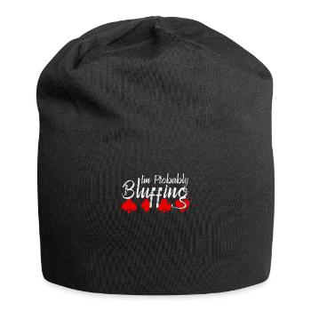 Ich bluffe wahrscheinlich - Lustige - Jersey-Beanie - Schwarz - Vorne