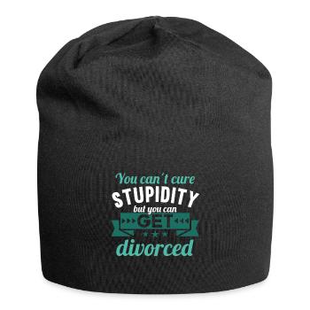 You cant cure Stupidity but you can get divorced - Jersey Beanie - black - Front