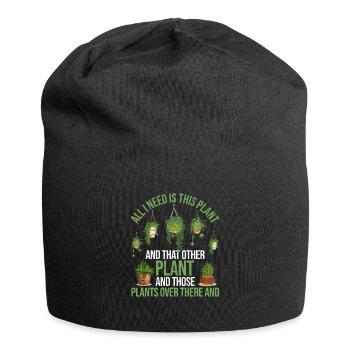 All I Need Is This Plant Funny Plant Art - Jersey Beanie - black - Front