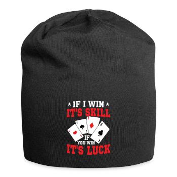 Si je gagne c’est la compétence Si vous gagnez, c’est le jeu de chance - Bonnet en jersey - noir - Devant