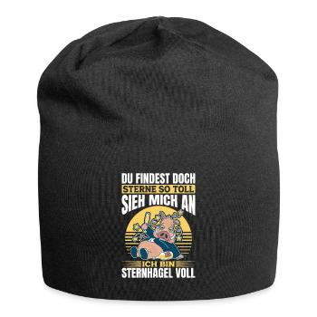 Sieh mich an, ich bin Sternhagel voll! Lustiges - Jersey-Beanie - Schwarz - Vorne