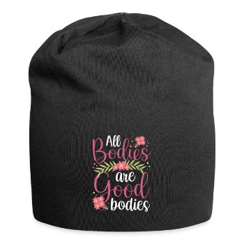All bodies are good body annoying body shaming - Jersey Beanie - black - Front
