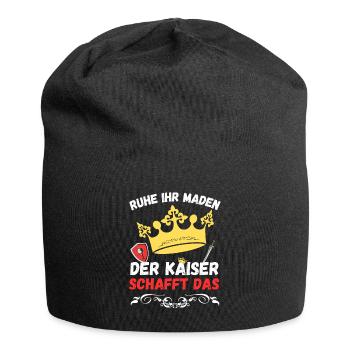 Ruhe ihr Maden der Kaiser schafft das - Design - Jersey-Beanie - Schwarz - Vorne