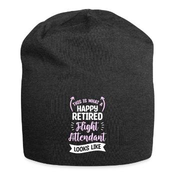 Voici ce qu’est une hôtesse de l’air à la retraite heureuse - Bonnet en jersey - charbon - Devant