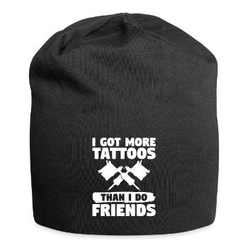 I Got More Tattoos That I Do Friends Tattoo Lover - Jersey Beanie - black - Front