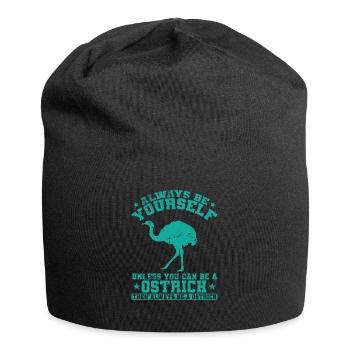 Always be yourself Unless you can be a Ostrich - Jersey-Beanie - Schwarz - Vorne