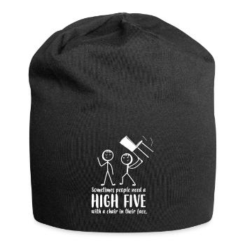 Les gens ont besoin d’un high five avec une chaise dans le visage - Bonnet en jersey - noir - Devant