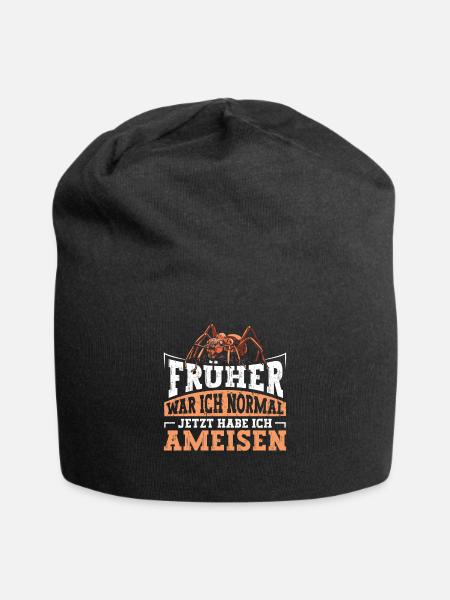 Früher war ich Normal jetzt habe ich Ameisen - Jersey-Beanie - Schwarz