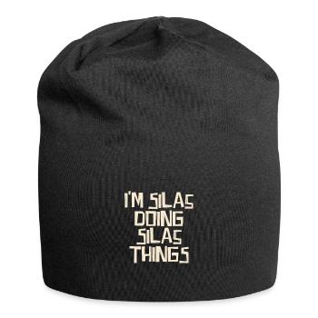 Je suis Silas en train de faire des choses Silas - Bonnet en jersey - noir - Devant