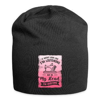 Es sieht vielleicht so aus, als würde ich zuhören, aber in meinem Kopf - Jersey-Beanie - Schwarz - Vorne