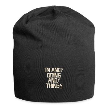 I'm Andy doing Andy things - Jersey Beanie - black - Front