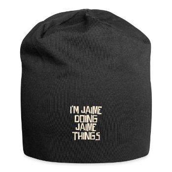 Je suis Jaime en train de faire des choses Jaime - Bonnet en jersey - noir - Devant