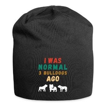 I was normal 3 Bulldogs ago - Bonnet en jersey - noir - Devant