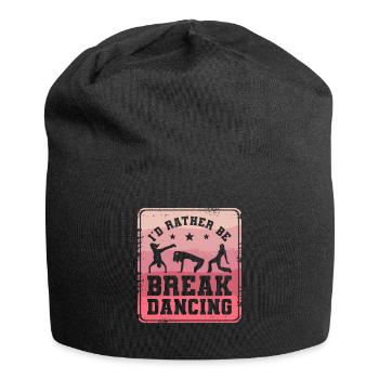 Ich wäre lieber Breakdance Breakdance Breakdancer - Jersey-Beanie - Schwarz - Vorne