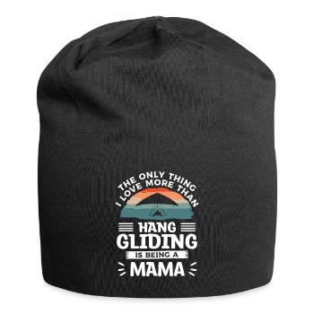 The Only Thing I Love More Than Hang Gliding Is - Jersey Beanie - black - Front