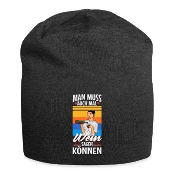 Man muss auch mal wein sagen können - Jersey-Beanie - Anthrazit - Vorne