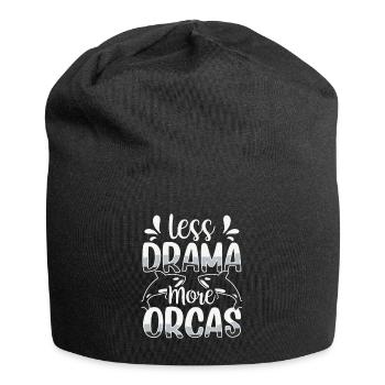 Less Drama More Orcas Protect Orca Whale Sea - Jersey Beanie - black - Front