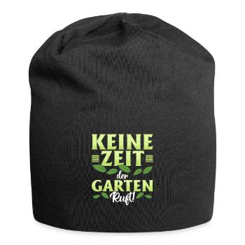 Keine Zeit, der Garten ruft! - Jersey-Beanie - Schwarz - Vorne