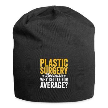 Plastic surgery Be content with a - Jersey Beanie - black - Front
