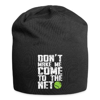 Lass mich nicht ins Netz kommen... - Jersey-Beanie - Schwarz - Vorne