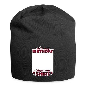 It's My Birthday Sign My Shirt - Jersey-Beanie - Schwarz - Vorne