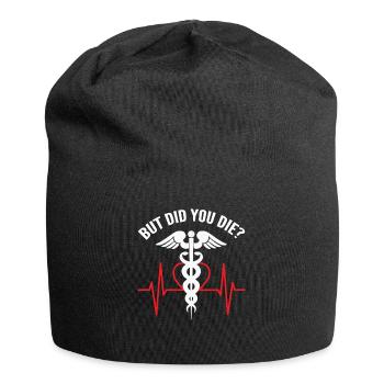 But Did You Die? EMT - Jersey Beanie - black - Front
