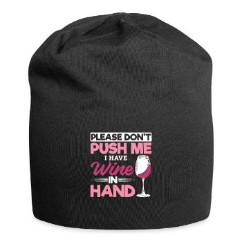 Please don't push, I have wine in my hand - Jersey Beanie - black - Front