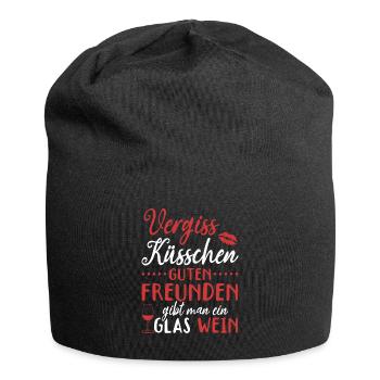 Vergiss Küsschen, guten Freunden gibt man Wein - Jersey-Beanie - Schwarz - Vorne